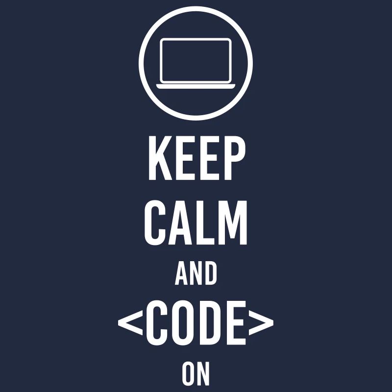 Keep calm and code on