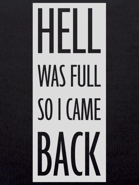 hell was full Quote