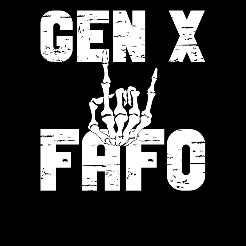 Gen X FAFO Génération X