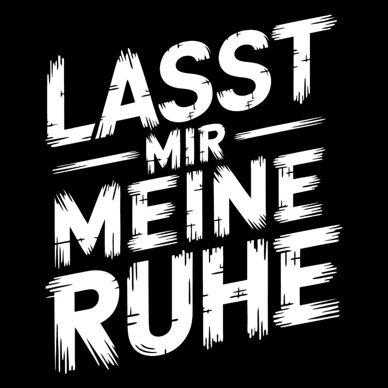 Lasst mir meine Ruhe - einfach in Ruhe lassen