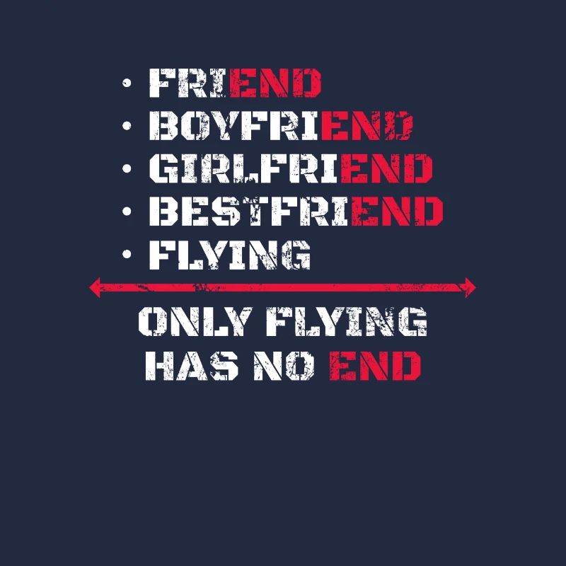 Only Flying Has No End Fliegen Flieger Pilot