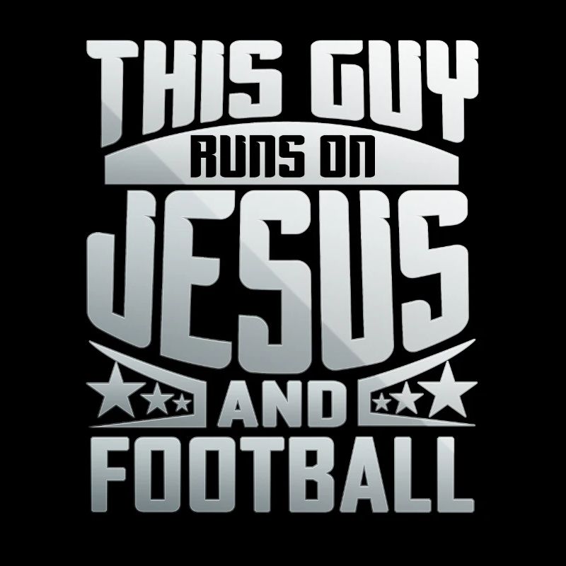 This Guy Runs On Jesus And Football