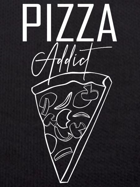 Pizza addict
