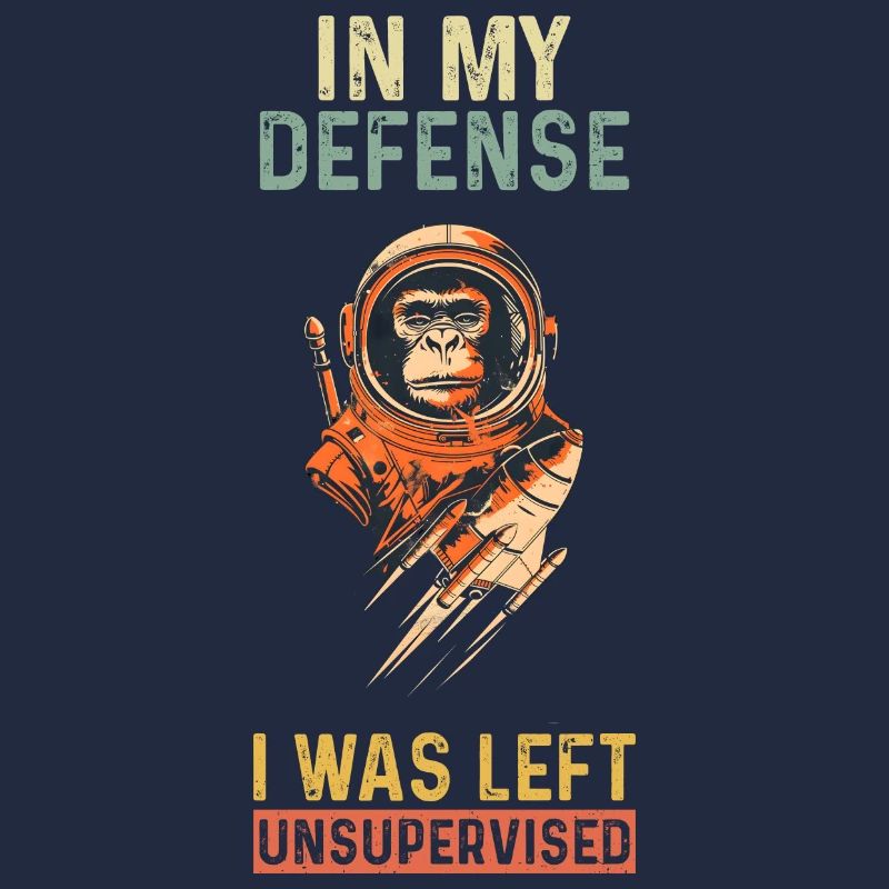 In My Defense I Was Left Unsupervised Monkey