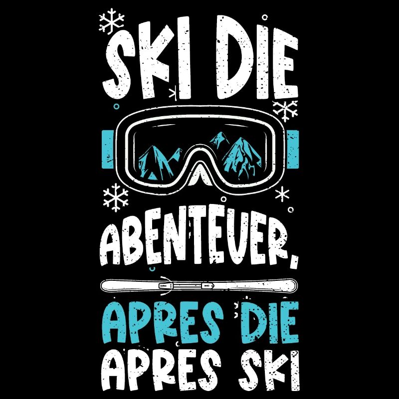 Ski die Abenteuer, Apres die apr...