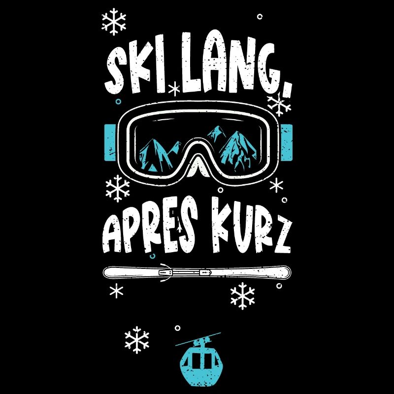 Ski lang, Apres kurz - Apres Ski