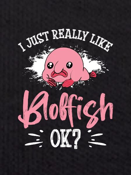Blob Fish Blob Fish