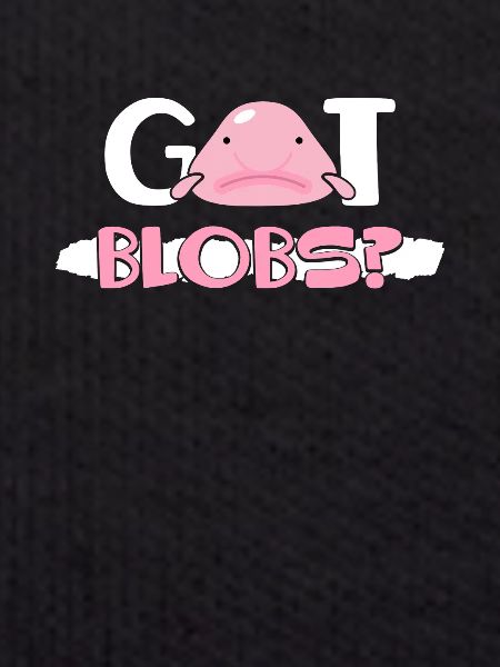 Blob Fish Blob Fish