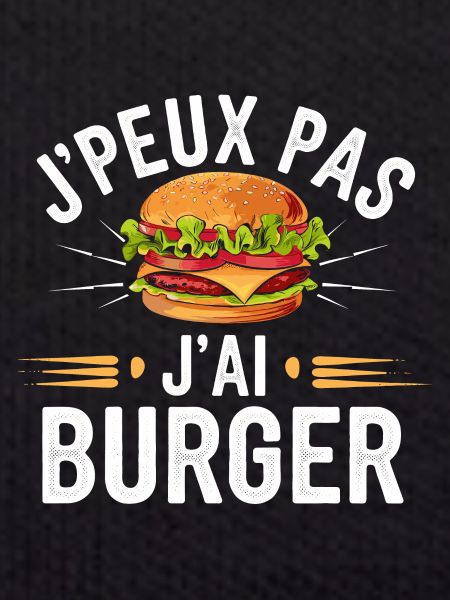 J'peux pas, j'ai burger