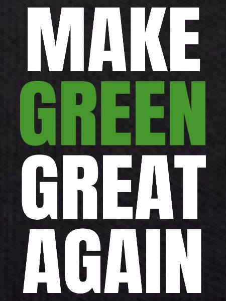 Make Green Great Again MGGA
