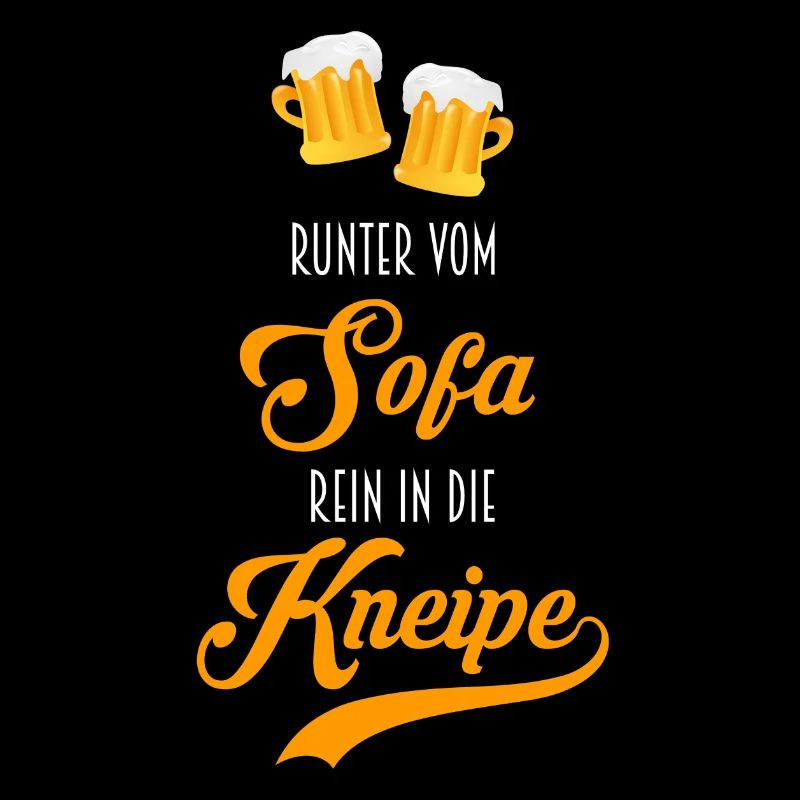 Runter vom Sofa rein in die Kneipe Bier