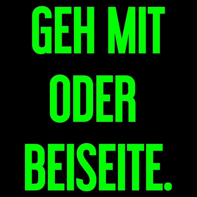Geh mit oder beiseite