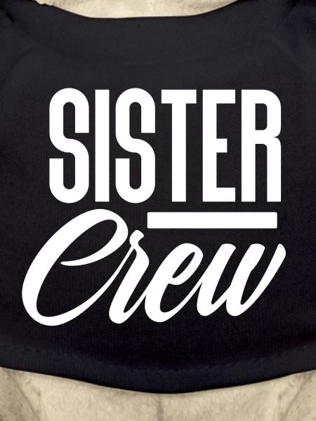 Sister sister crew