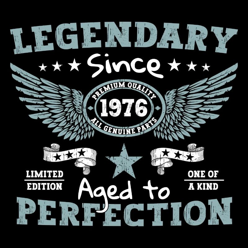 Legendary since 1976 46th birthday gift