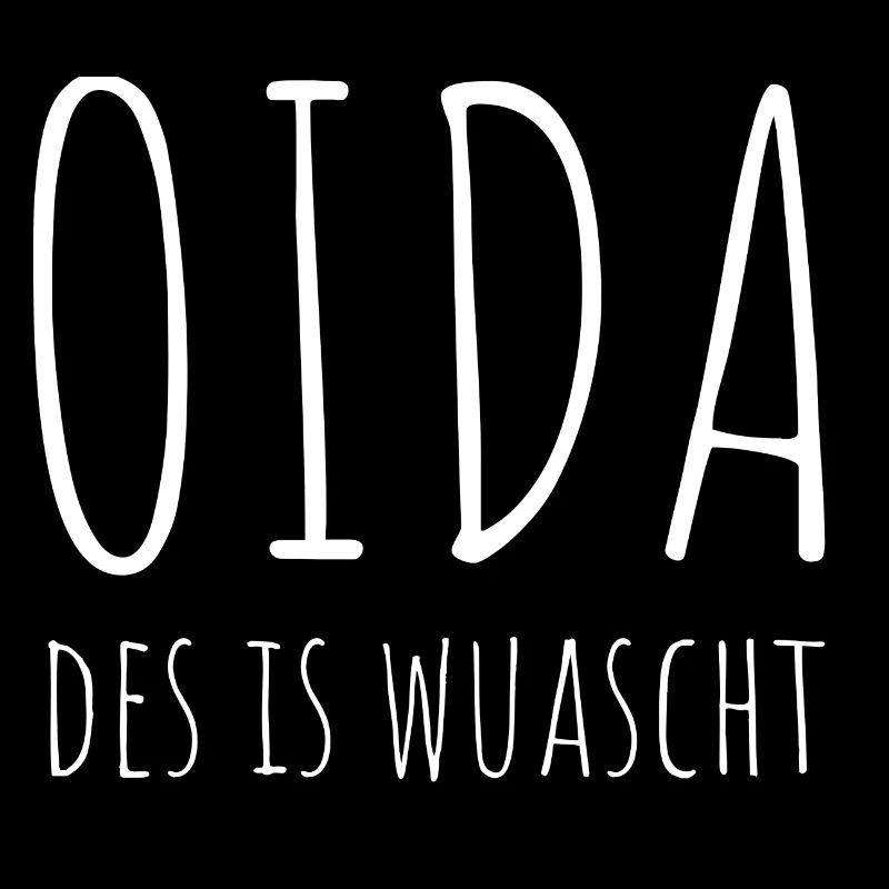 Oida des is wuascht