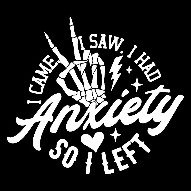 I Came, I Saw, I Had Anxiety So I Left