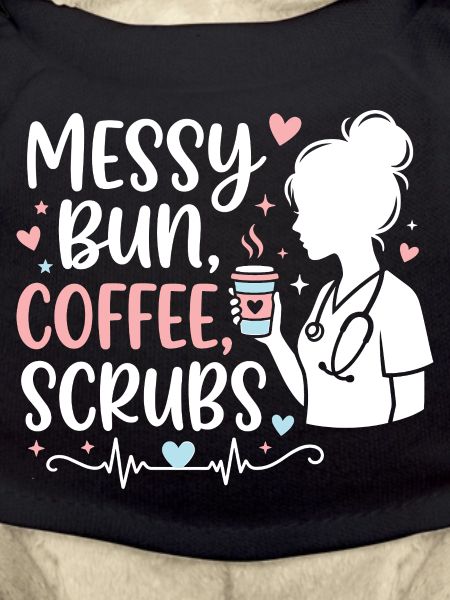 Messy Bun Coffee Scrubs Nurse