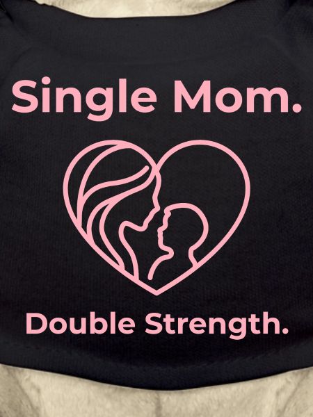 Single Mom. Double Strength.