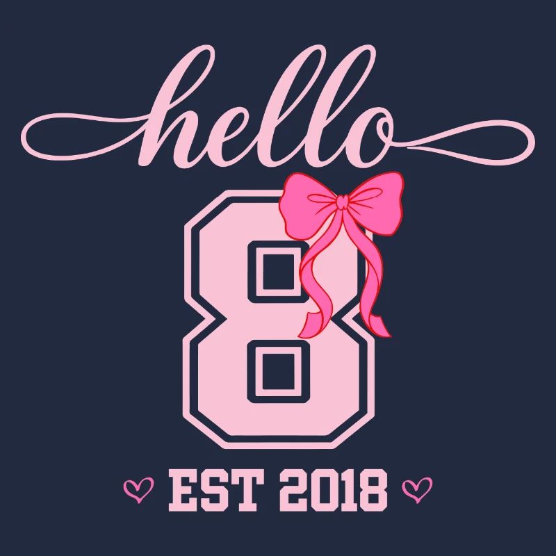 Hello 8 Est 2018 Mädchen Geburtstag Design