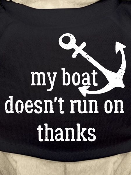 my boat doesn't run on thanks