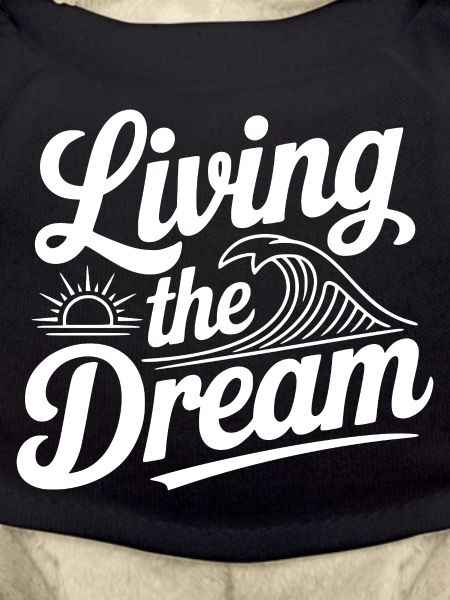 Living The Dream