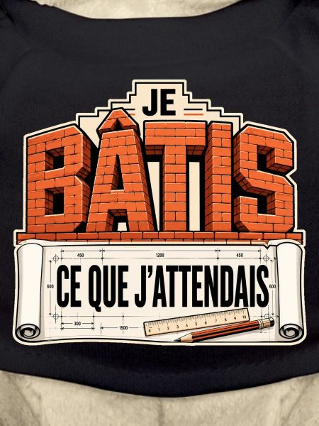 Je bâtis ce que j'attendais