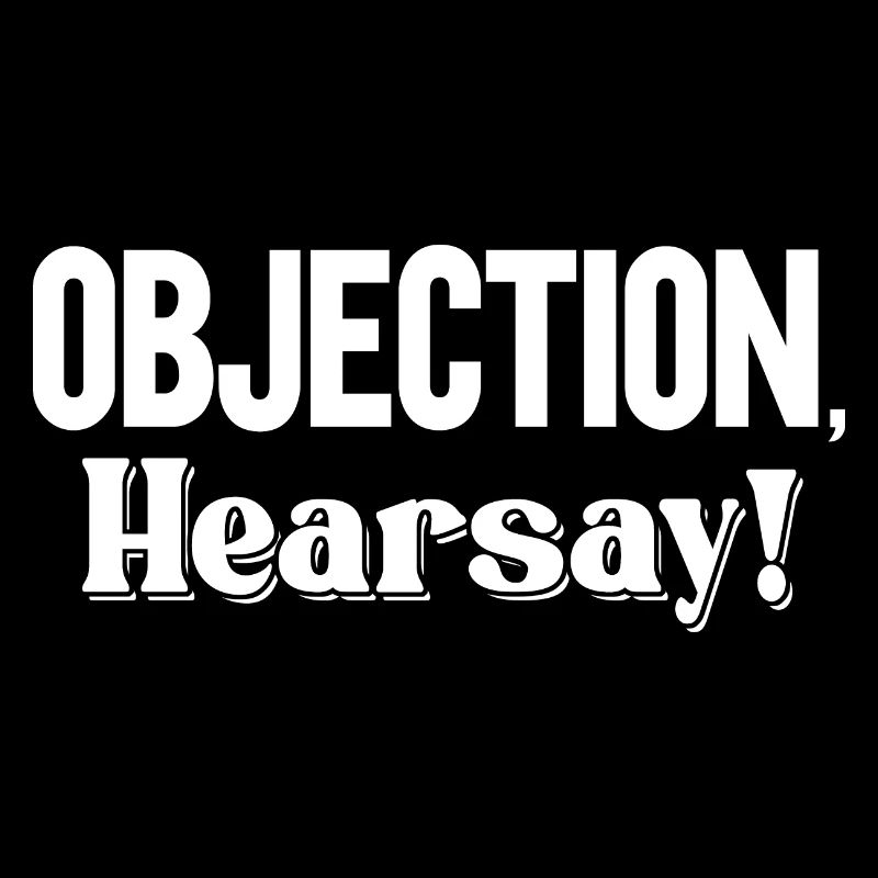 Objection Ouï-dire