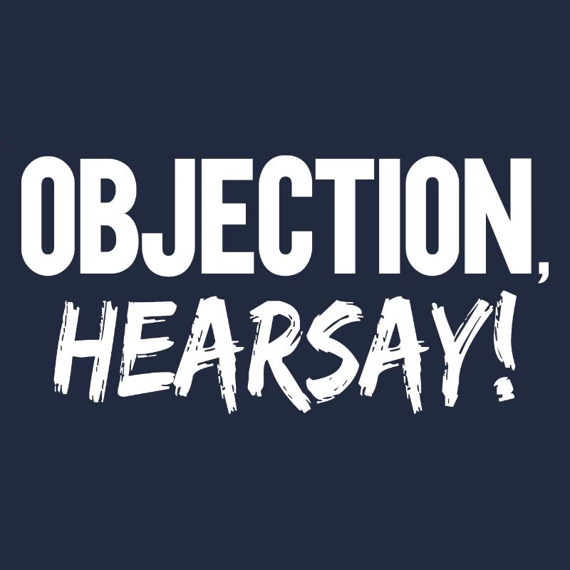 Objection Hearsay