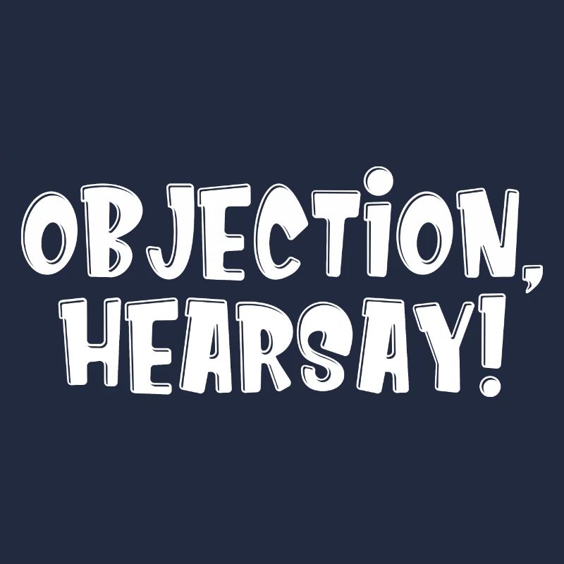 Objection Ouï-dire