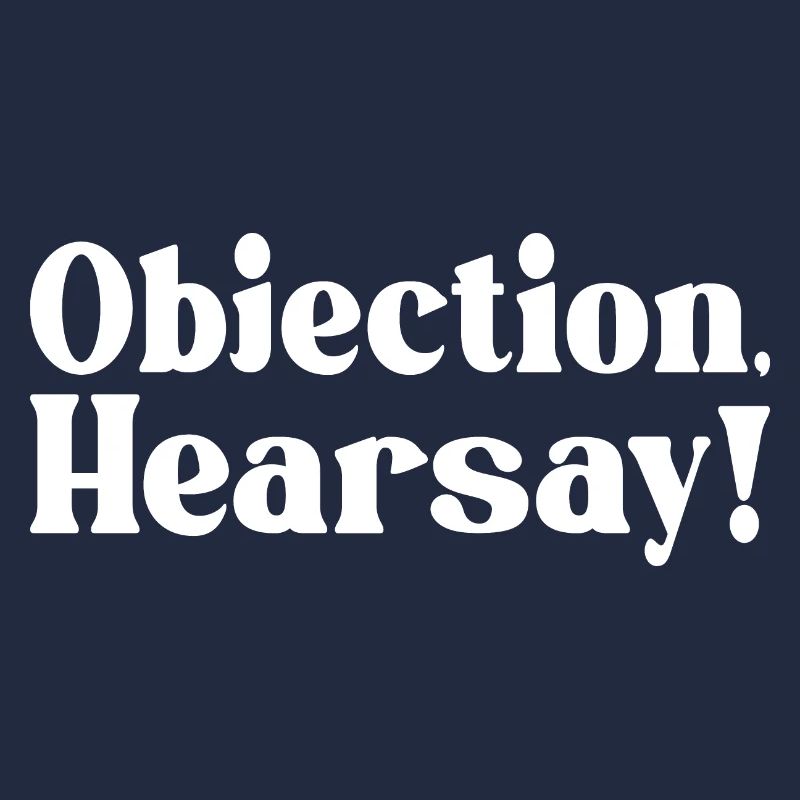 Objection Hearsay