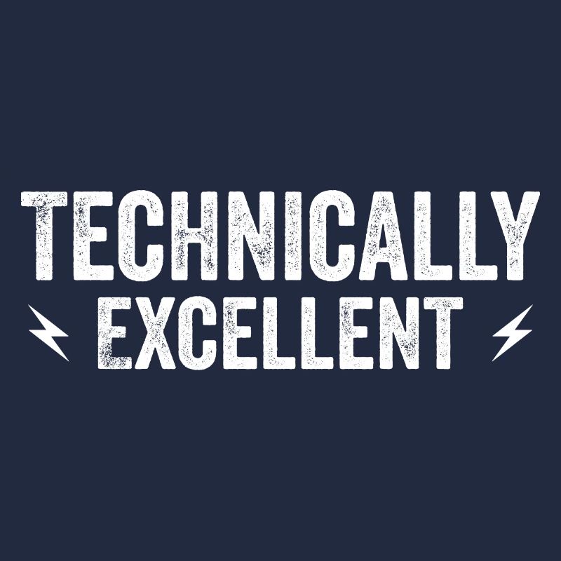 Technically Excellent