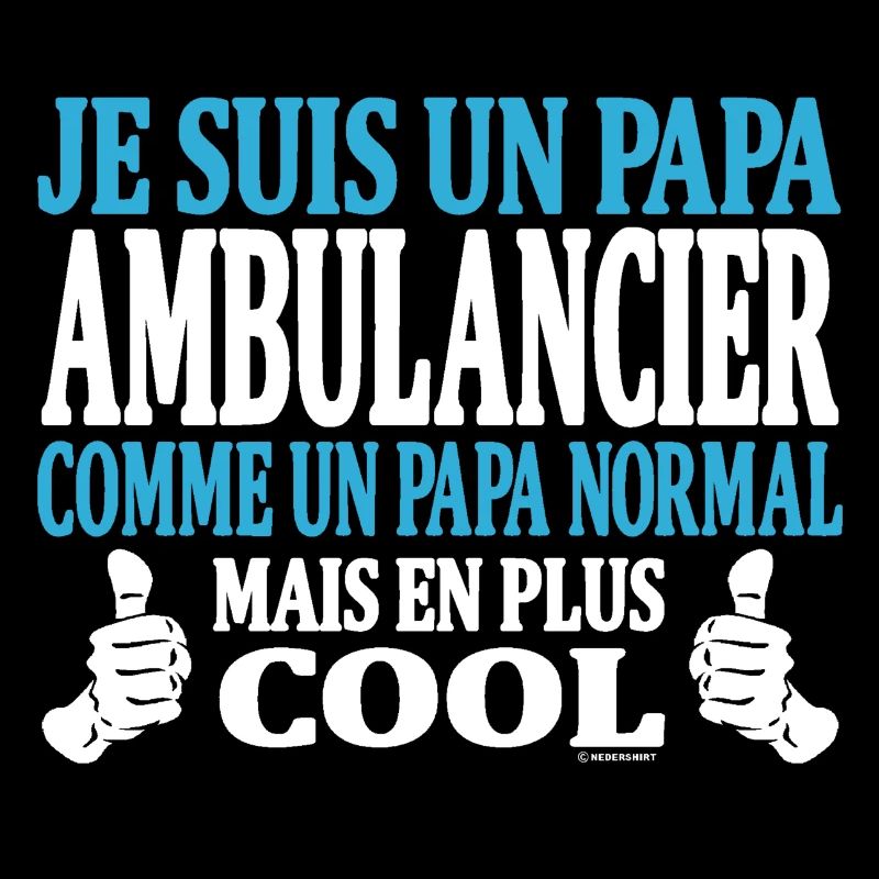 Je suis un papa ambulancier