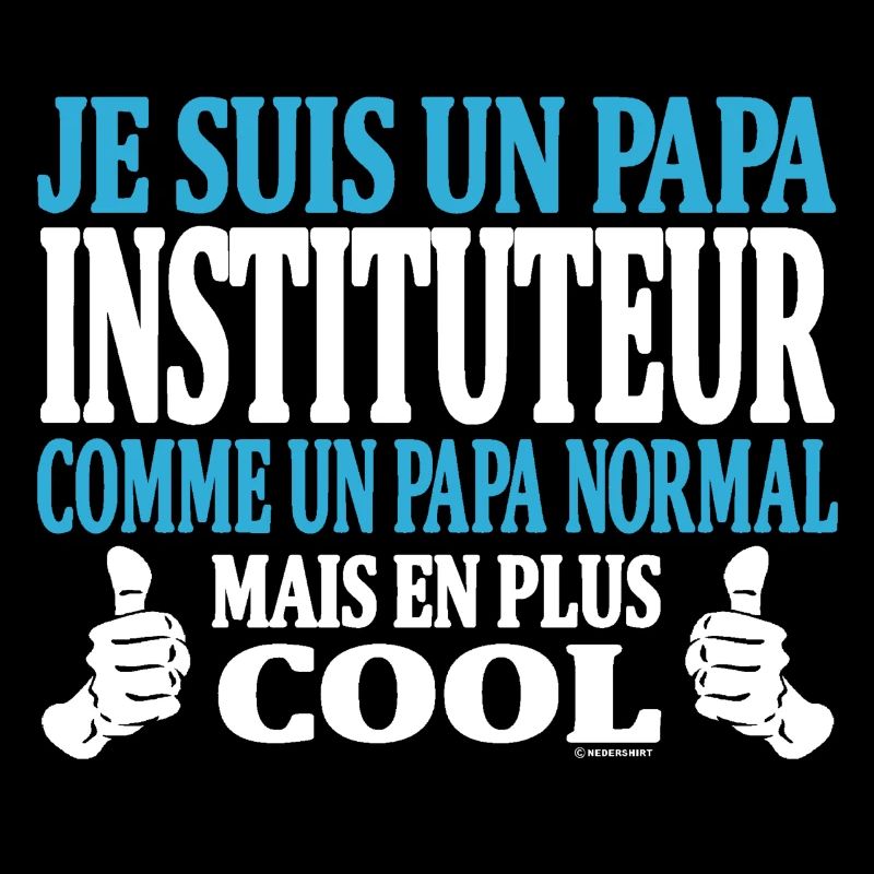 Je suis un papa instituteur