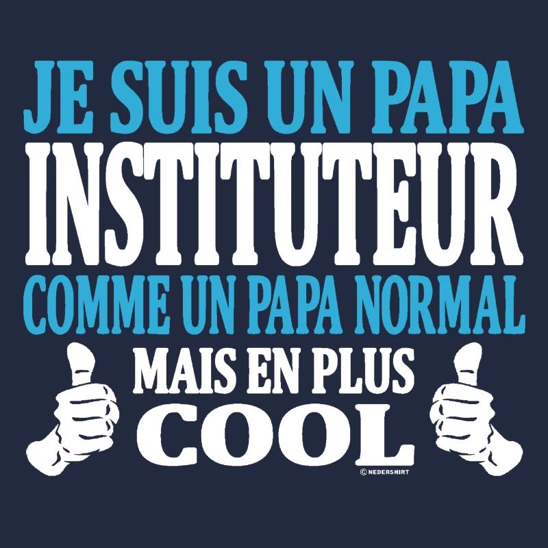 Je suis un papa instituteur