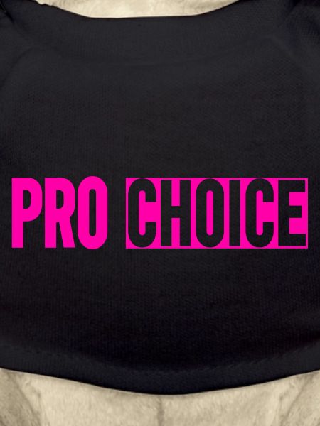 Pro Choice