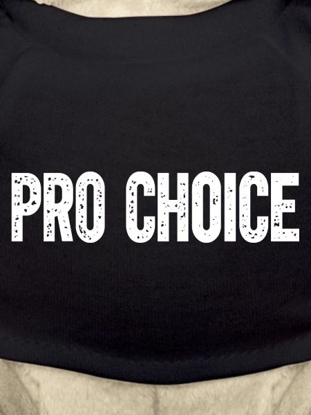 Pro Choice