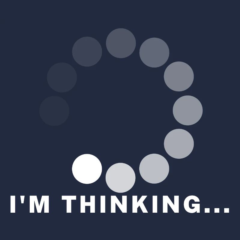Im thinking...
