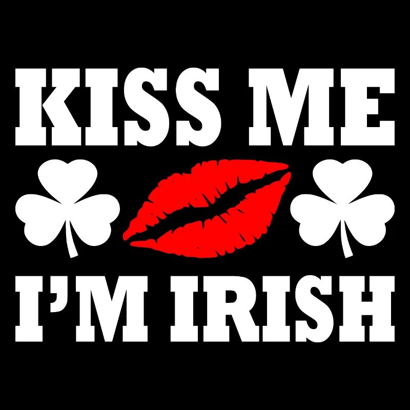 Kiss me im irish