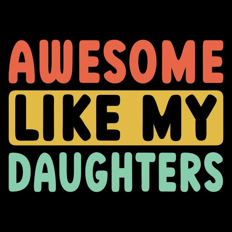 Great as my daughters
