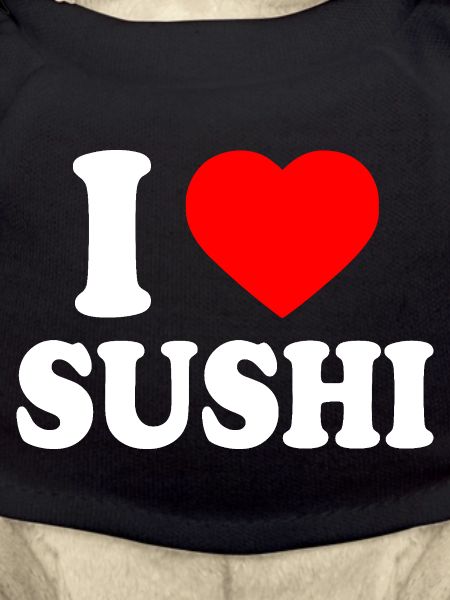I love sushi
