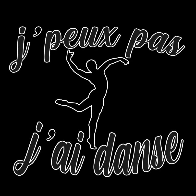 j peux pas j ai danse tee shirt danseur humour