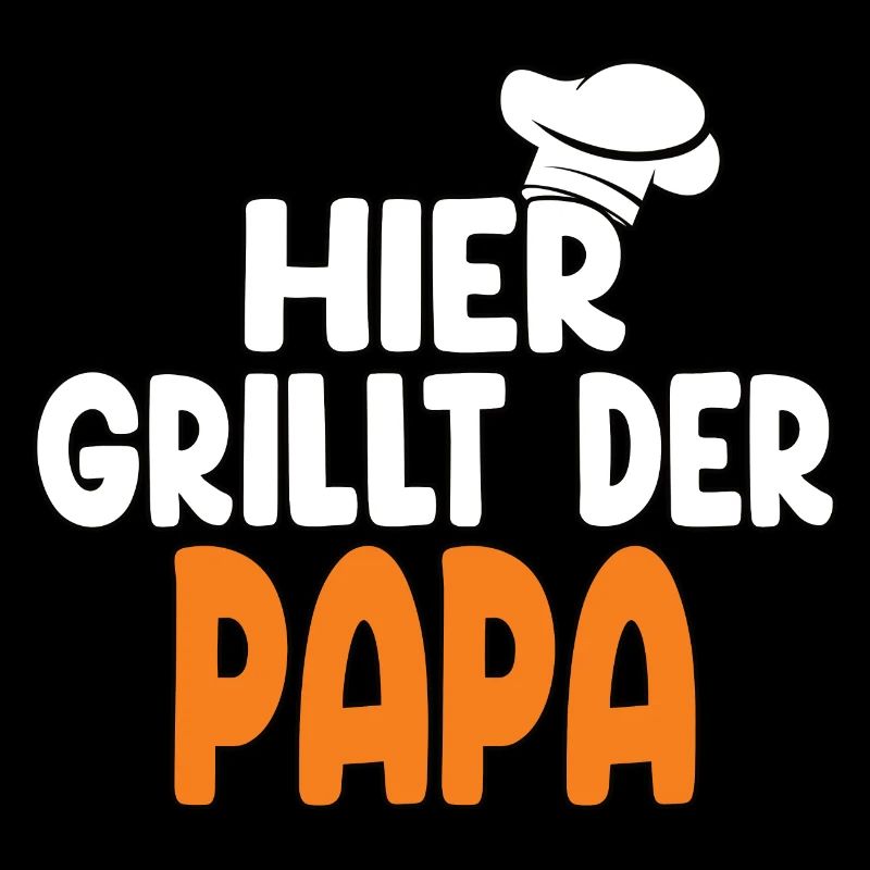 Hier Grillt Der Papa