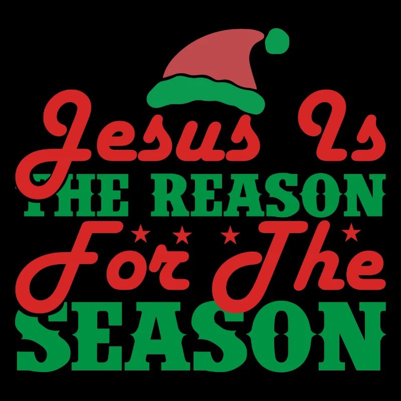 Jésus est la raison de la saison - Noël