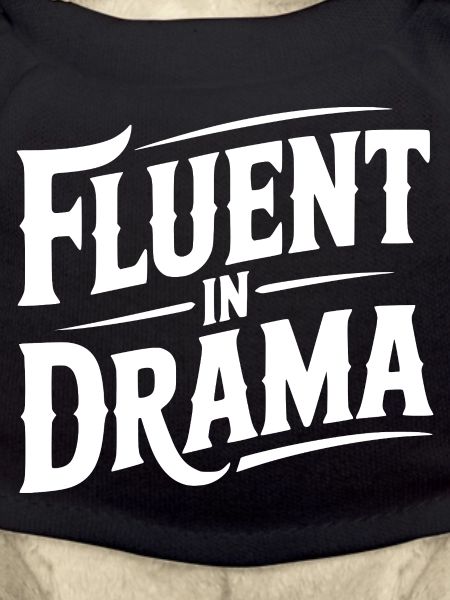 Fluent in Drama