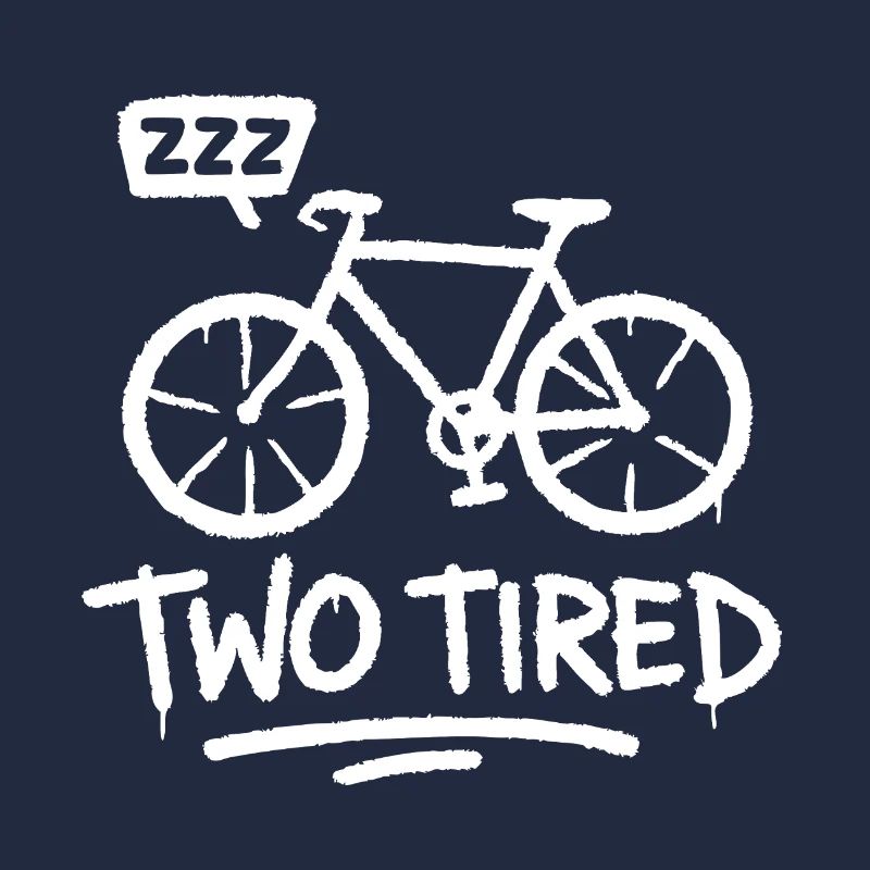 Two Tired – Funny Bicycle Pun Motif