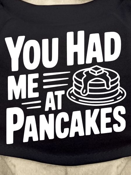 Tu m’as eu aux pancakes