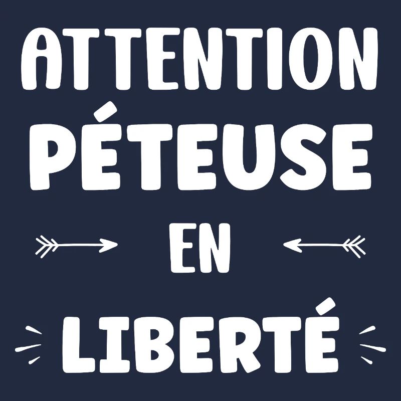 Attention Pétueuse Liberté