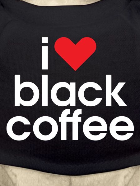 Ich liebe schwarzen Kaffee