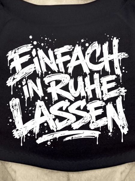 Einfach in Ruhe lassen