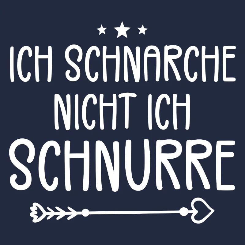Ich Schnarche Nicht Ich Schnurre